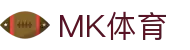 MK体育(中国)官方网站 - MK体育APP下载